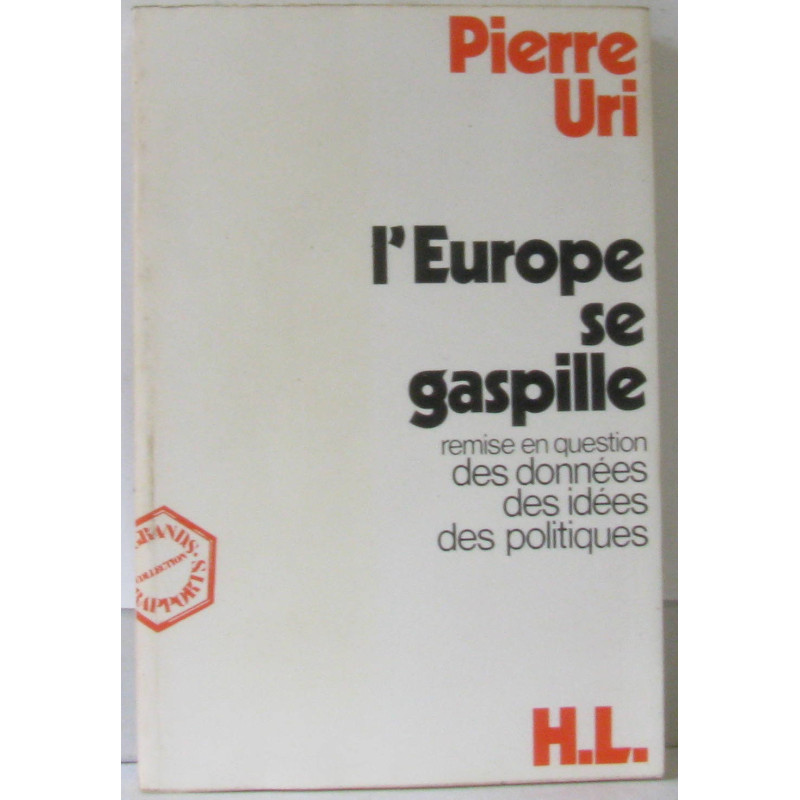 L'Europe se gaspille