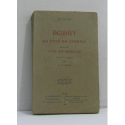 Bobby au pays du cinéma suivi de "vite en besogne"