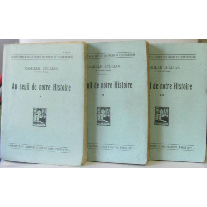 Au seuil de notre histoire (en trois volume
