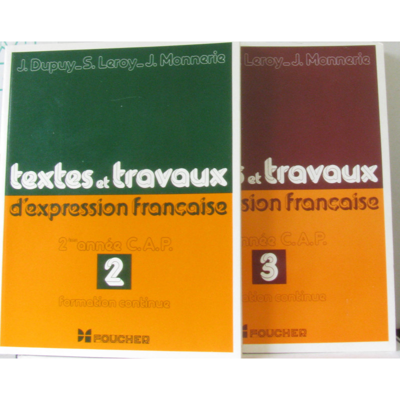 Textes et travaux d'expression française 2e et 3e années CAP...