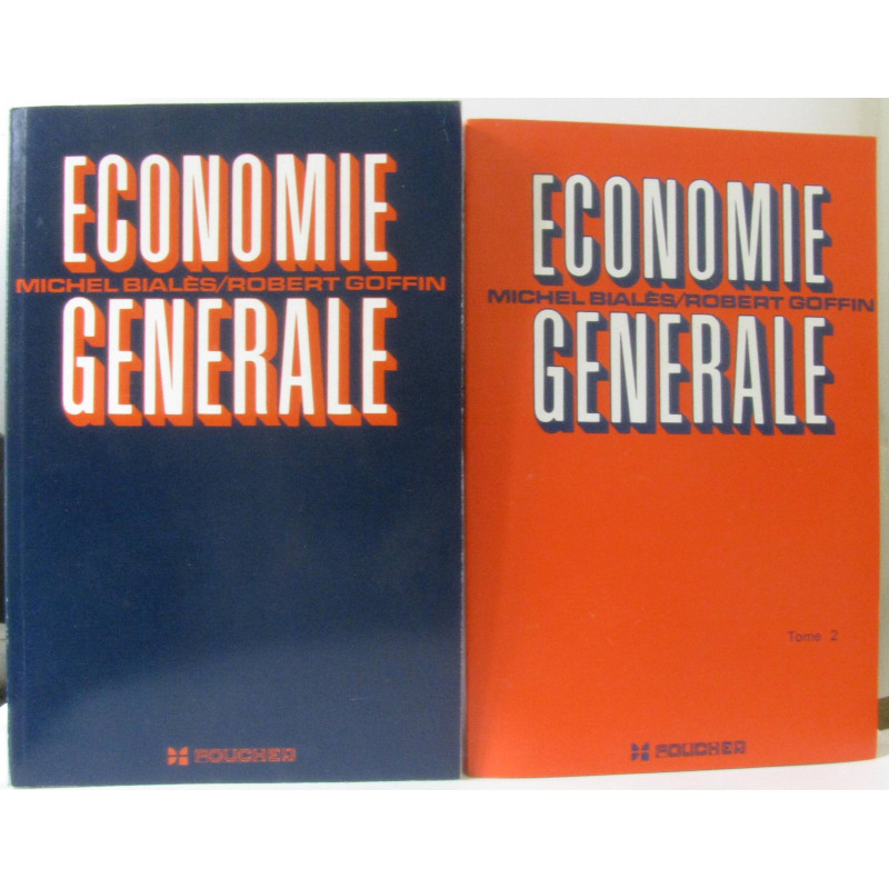 Economie générale tome un et deux