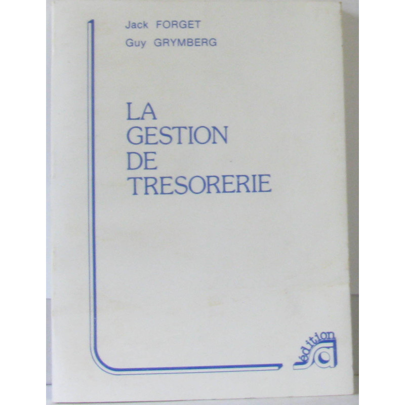 La gestion de trésorerie