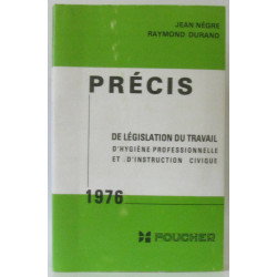 Précis de législation du travail d'hygiène professionnelle