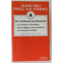 Quand dieu parle aux hommes n°8 Ils revinrent en chantant