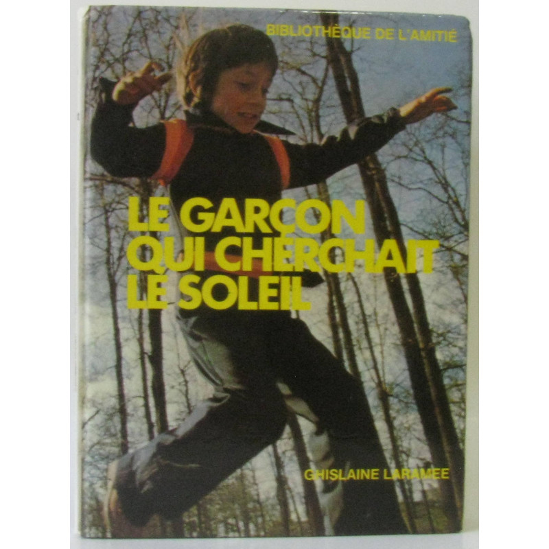 Le garçon qui cherchait le soleil
