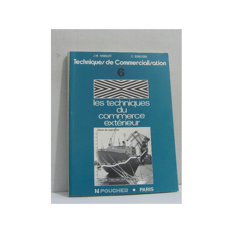 Techniques de commercialisation tome sixième les techniques du...