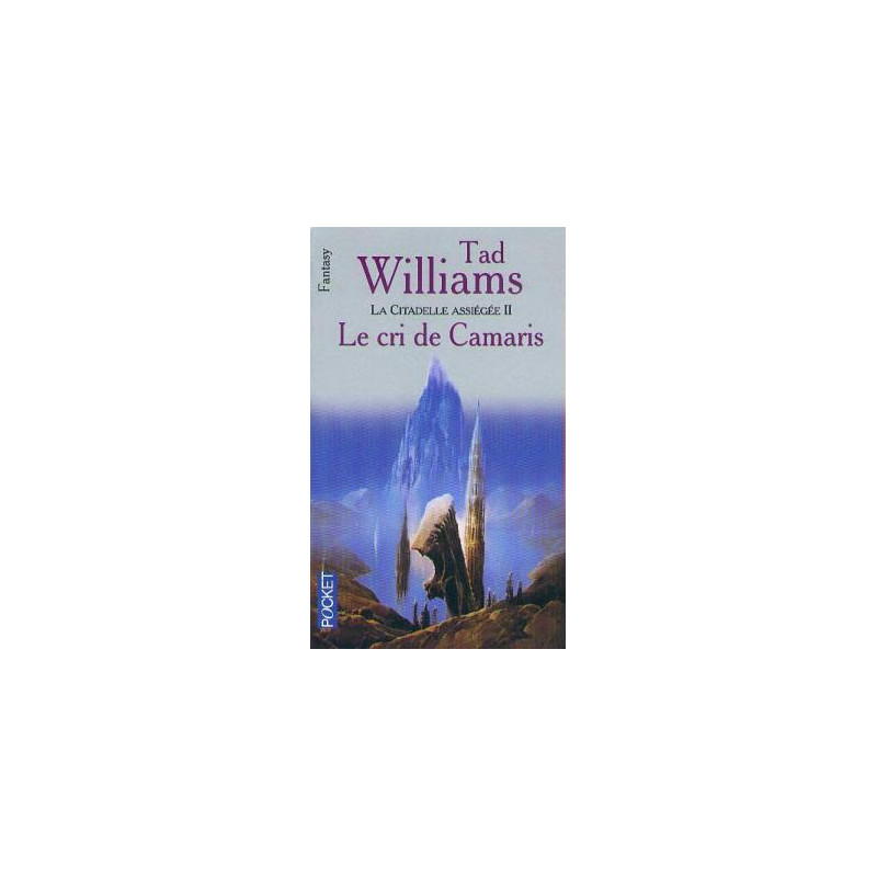 La citadelle assiégée tome 2 : le cri de camaris