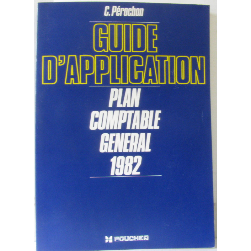 Guide d'application plan comptable général 1982