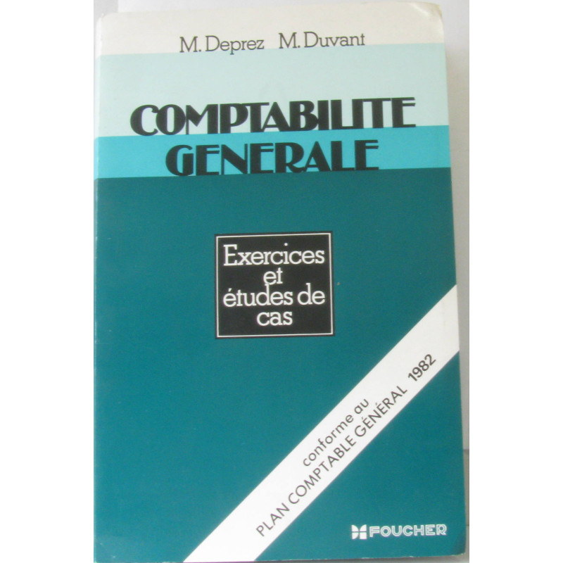 Comptabilité générale : Exercices et études de cas (conforme du...