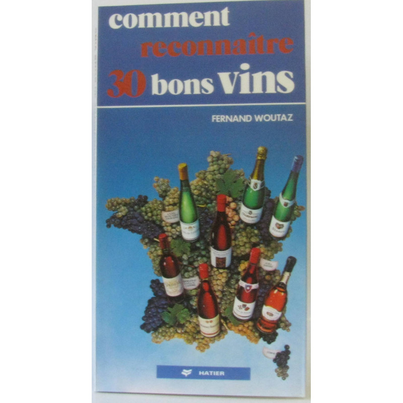 Comment reconnaître 30 bons vins