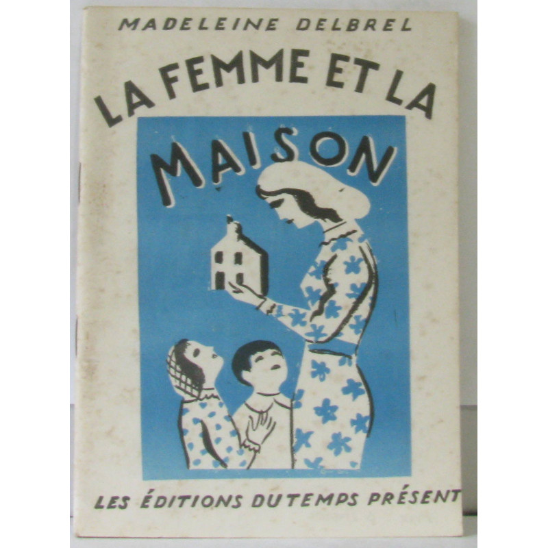 La femme et la maison