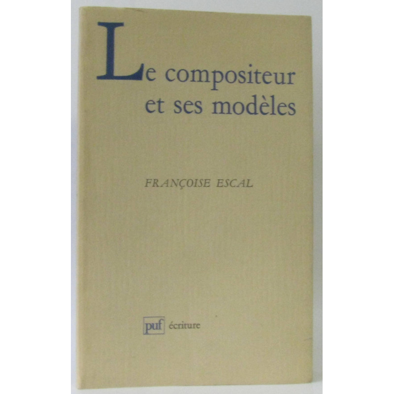 Le compositeur et ses modèles