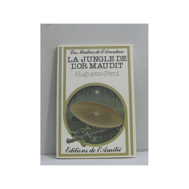 La jungle de l'or maudit