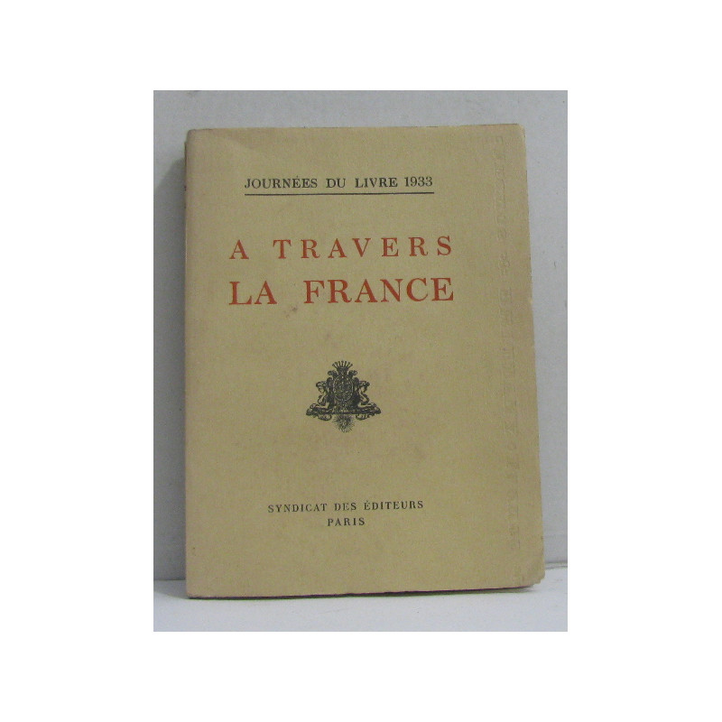 À travers la france - journées du livre 1933