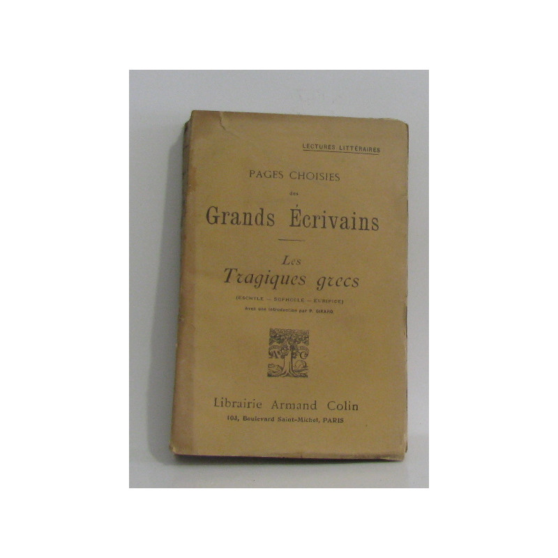 Pages choisies des grands écrivains - les tragiques grecs