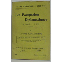 Pages d'histoire 1914-1915 No. 25: Les Pourparlers diplomatiques...