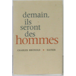 Demain ils seront des hommes