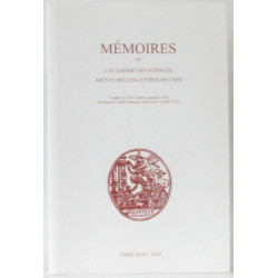 Mémoires de l'académie des sciences arts et belles lettres de Caen...