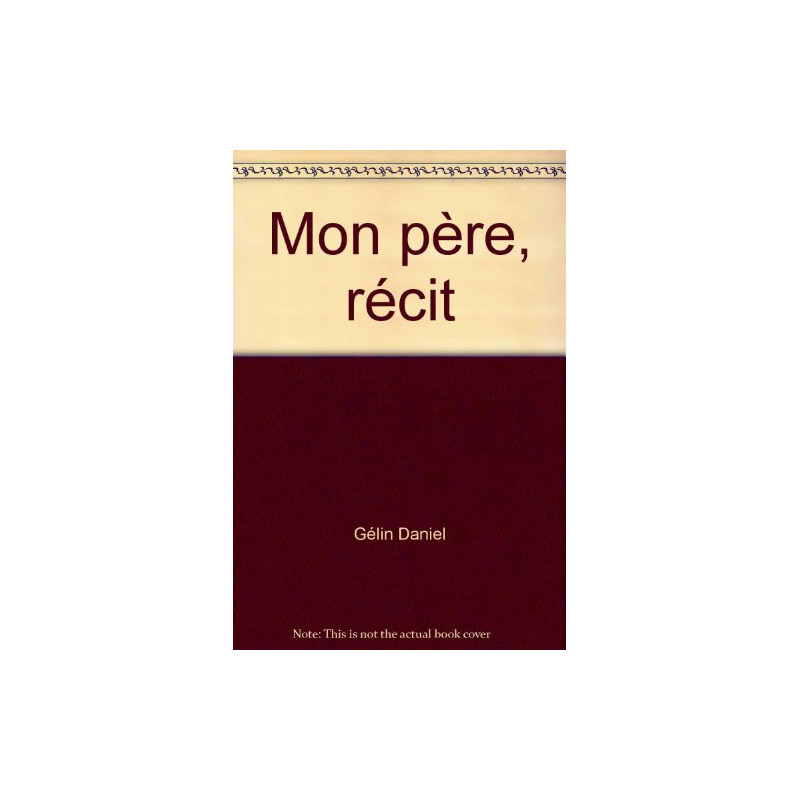 Mon père récit