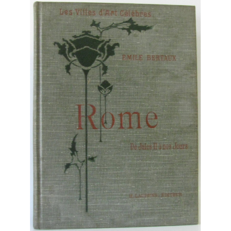 Les villes d'Art Célèbres Rome De Jules II à nos jours