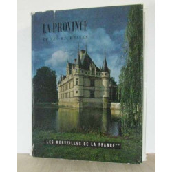 La province et ses richesses - les merveilles de france **