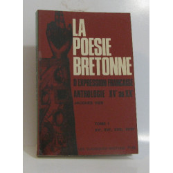 La poésie bretonne d'expression française anthologie XVe au XXe...