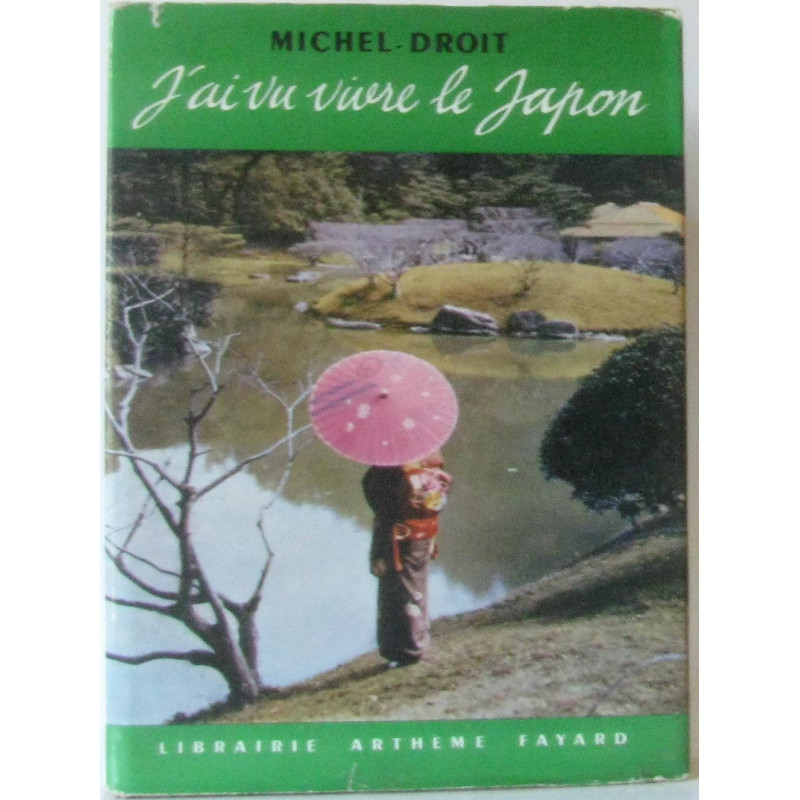 J'ai vu vivre le Japon