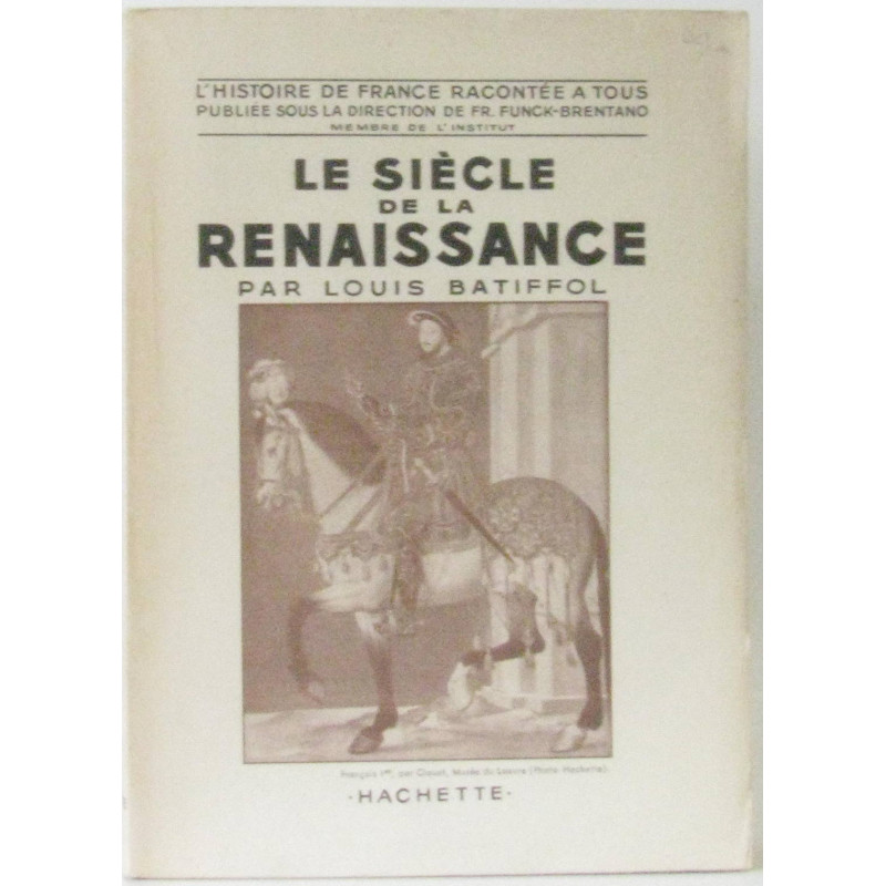 Le siècle de la renaissance