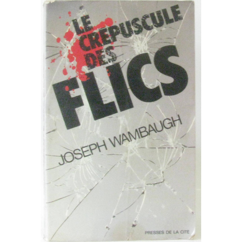 Le crépuscule des flics