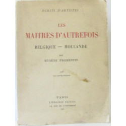 Les maitres d'autrefois Belgique et Hollande