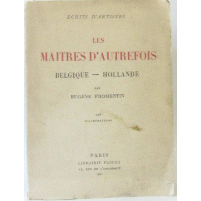 Les maitres d'autrefois Belgique et Hollande