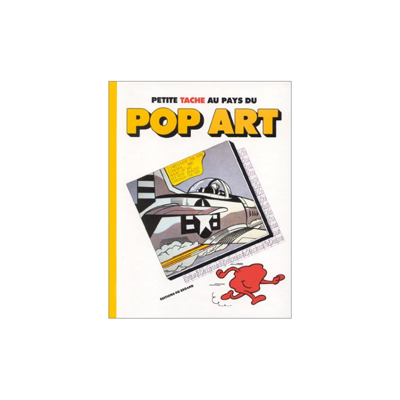 Petite tache au pays du pop art