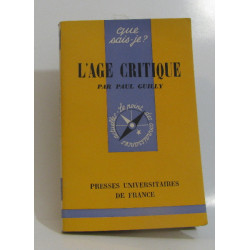 L'age critique (que sais-je ?)