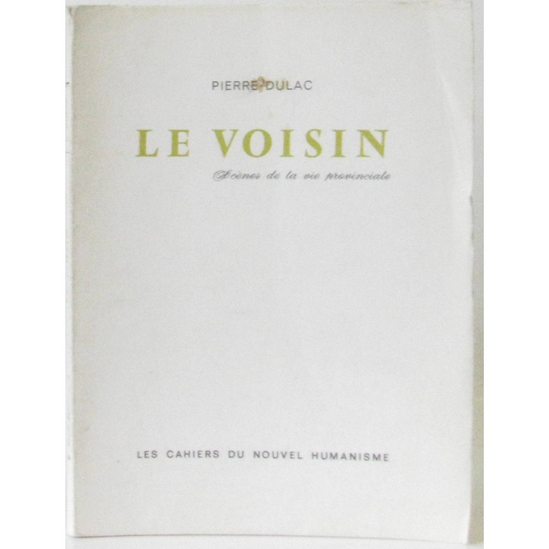 Le voisin scènes de la vie provinciale