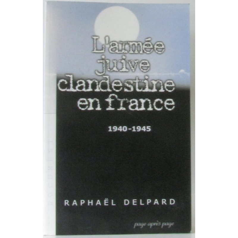 Armée juive clandestine France 40-45
