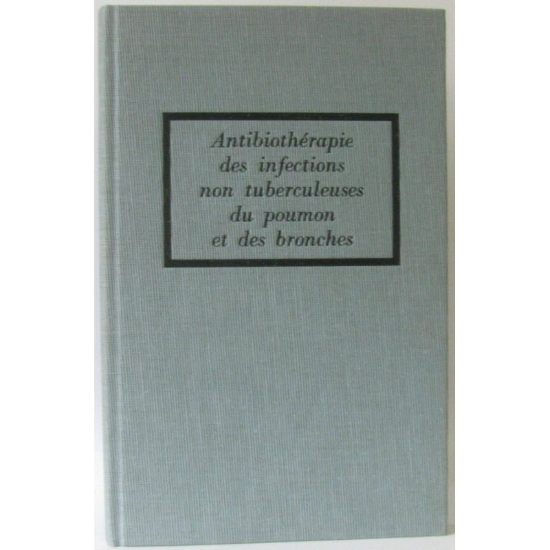 Antibiothérapie des infections non tuberculeuses du poumon et des...