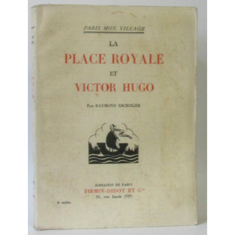 La place royale et Victor Hugo