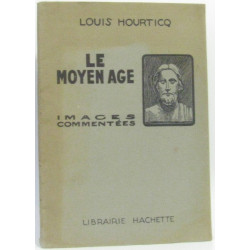 Le moyen-age - album d'images commentées