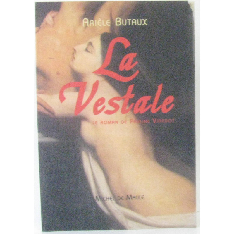 La vestale. Le roman de Pauline Viardot