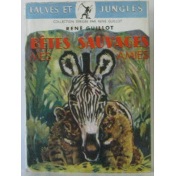 Bêtes sauvages mes amies