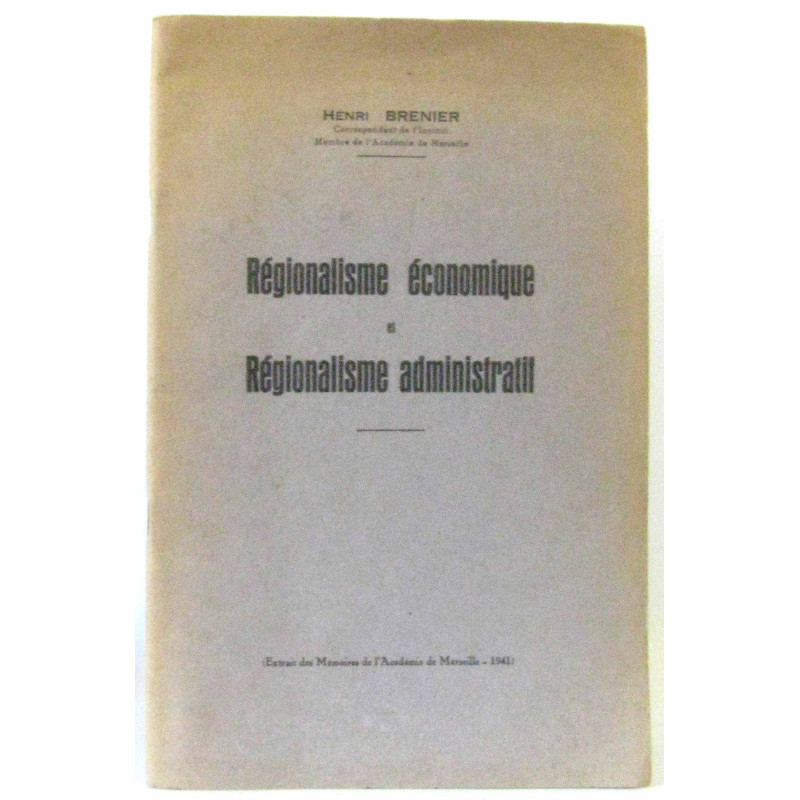 Régionalisme économique et régionalisme administratif