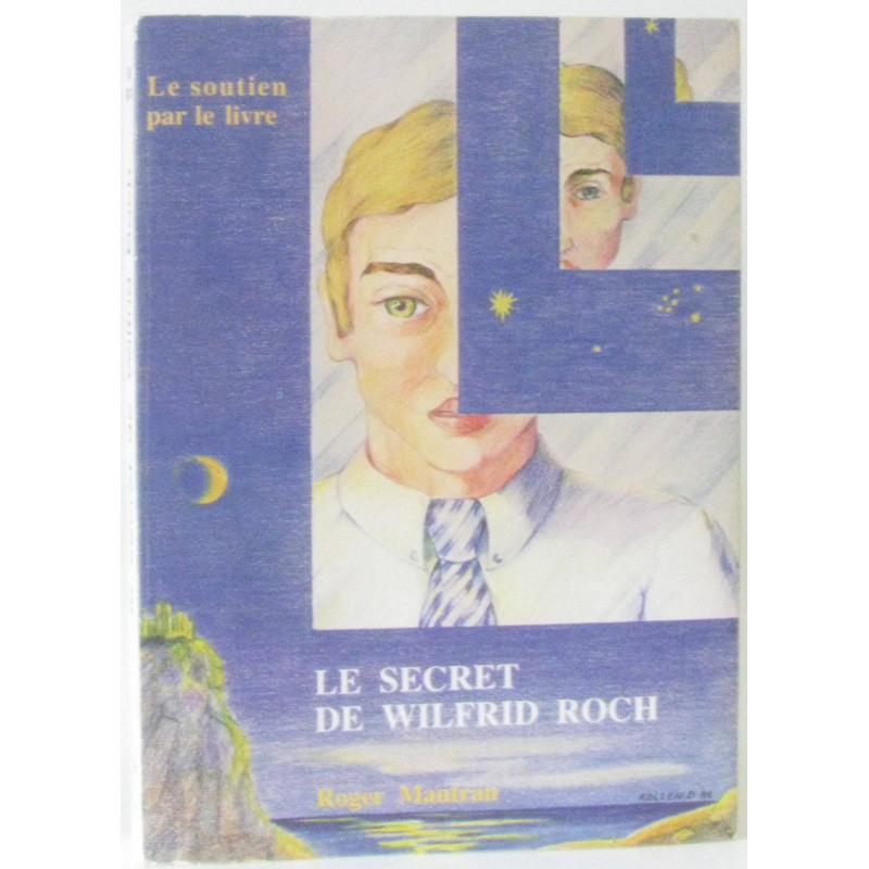 Le secret de Wilfrid Roch