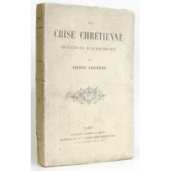 Crise chrétienne. questions d'aujourd'hui