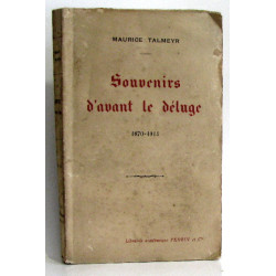 Souvenirs d'avant le déluge (1870-1914)
