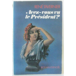 Avez-vous vu le président