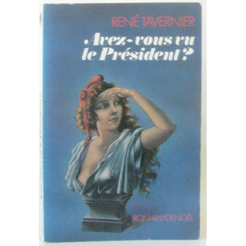 Avez-vous vu le président