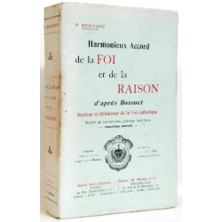 Harmonieux Accord De La Foi et De La Raison D'Après Bossuet...