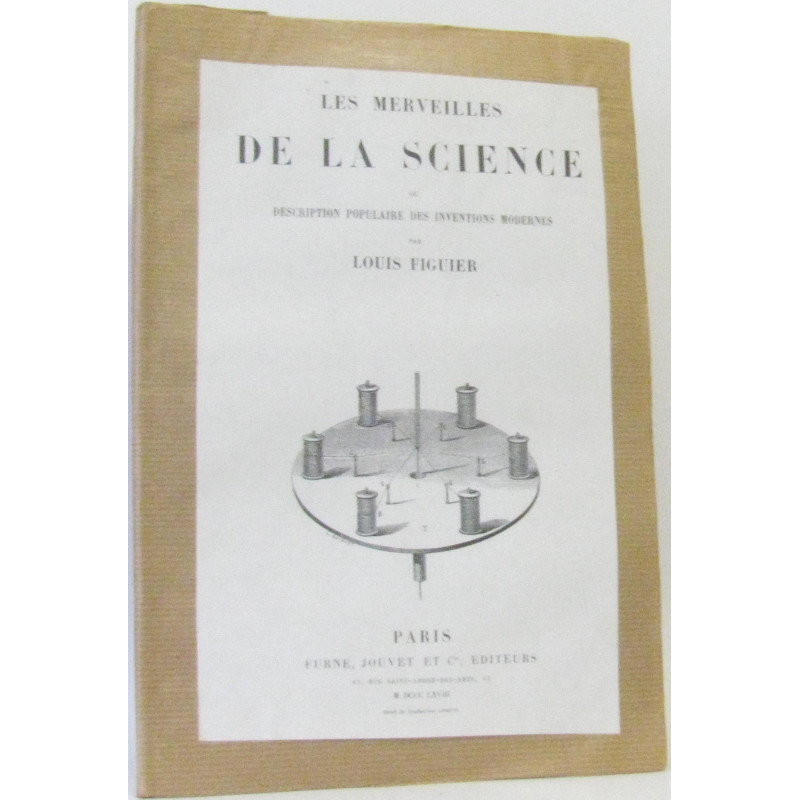 Les merveilles de la science ou description populaire des...