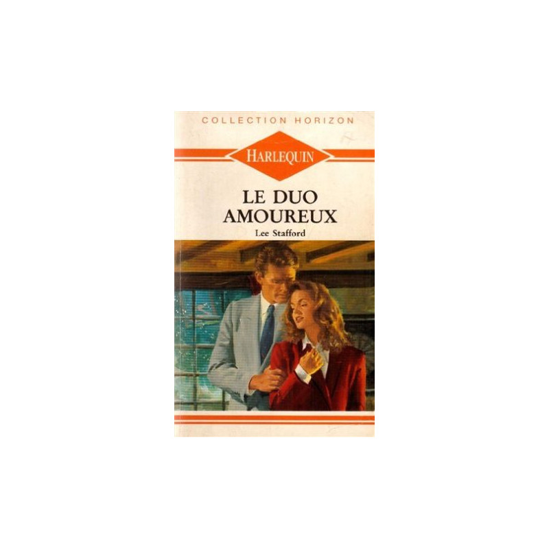 Le duo amoureux : Collection : Collection horizon n° 992