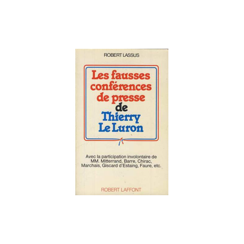 Les fausses conferences de presse de thierry leluron